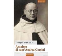 Anselmo di sant’Andrea Corsini