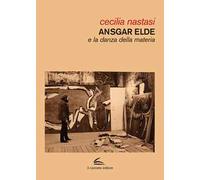Ansgar Elde e la danza della materia