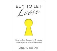 Anshu Kotak Buy to Let Loose (Tascabile)