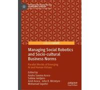 Anshu Saxena Ar Managing Social Robotics and Socio-cultural B (Copertina rigida)