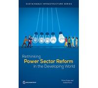Anshul Rana Vivien Rethinking Power Sector Reform in the Developing (Tascabile)