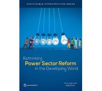 Anshul Rana Vivien Rethinking Power Sector Reform in the Developing (Tascabile)