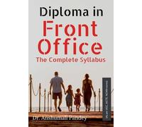 Anshumali Pandey Diploma in Front Office The Complete Syllabus (Tascabile)