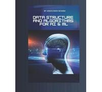 Anshuman Mishra Data structure and algorithms for AI & ML (Tascabile) AI Course