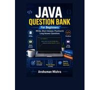 Anshuman Mishra Java Question Bank for Beginners (Tascabile)