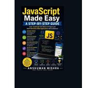 Anshuman Mishra JavaScript Made Easy (Tascabile) Web Programming