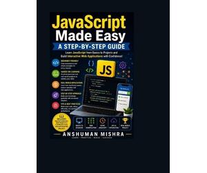 Anshuman Mishra JavaScript Made Easy (Tascabile) Web Programming