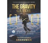 Anshuman Verma The Gravity Guide (Tascabile)