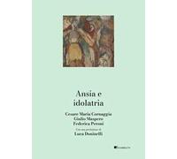 Ansia e idolatria