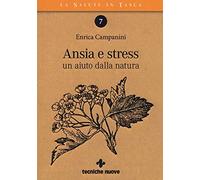 Ansia e stress. Un aiuto dalla natura