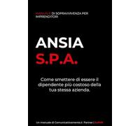 ANSIA S.P.A.: Manuale di esorcismo per imprenditori posseduti dal caos.