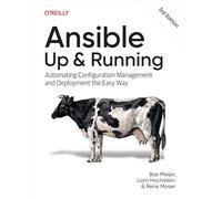 Ansible - Up and Running: Automating Configuration Management and Deployment