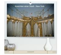 Ansichten einer Stadt: New York (hochwertiger Premium Wandkalender 2026 DIN A2 quer), Kunstdruck in Hochglanz: Streifzug durch die Stadt