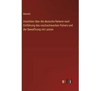 Ansichten über die deutsche Reiterei nach Einführung des rauchschwachen Pulvers und der Bewaffnung mit Lanzen