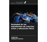 Ansiedad de los estudiantes de ciencias, artes y educación física