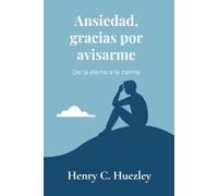 Ansiedad, gracias por avisarme: De la alerta a la calma