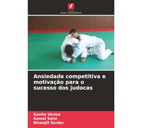 Ansiedade competitiva e motivação para o sucesso dos judocas