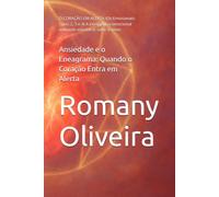 Ansiedade e o Eneagrama: Quando o Coração Entra em Alerta: O CORAÇÃO EM ALERTA (Os Emocionais: Tipos 2, 3 e 4) A inteligência emocional tentando encontrar valor e amor.