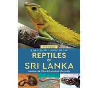 Anslem de Silva Ka A Naturalist's Guide to the Reptiles of Sri Lanka (Tascabile)