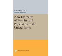 Ansley Johnson C New Estimates of Fertility and Population in (Copertina rigida)