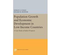Ansley Johnson Coale Edgar Population Growth and Economic De (Copertina rigida)