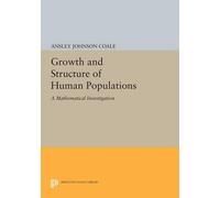 Ansley Johnson Coale Growth and Structure of Human Populations (Tascabile)