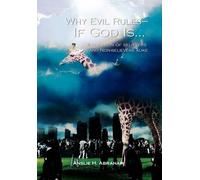 Anslie H Abraham Why Evil Rules-If God Is... (Copertina rigida)