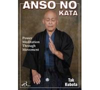 Anso No Kata - Power Meditation Through Movement