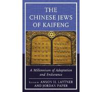 Anson H. Laytner The Chinese Jews of Kaifeng (Copertina rigida)