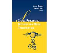 Anssi Klapuri Signal Processing Methods for Music Transcripti (Copertina rigida)
