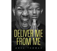 Ansu Thomas Deliver Me From Me (Tascabile)