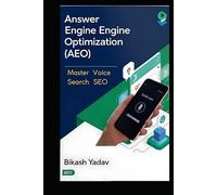 Answer Engine Optimization (AEO): Master Voice Search SEO