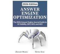 Answer Engine Optimization: The 2026 Answer Engine Journal Guide to AI Visibility, SEO, GEO, and AEO