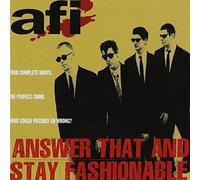 Answer That and Stay Fashionable by AFI (2000-09-18)