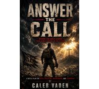 Answer The Call: What Will Your Legacy Be?