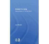 Answer to Jung: Making Sense of 'The Red Book'-Brunet, Lynn-Copertina rigida