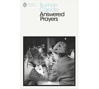 Answered Prayers: The Unfinished Novel