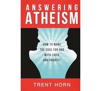 Answering Atheism: How to Made
