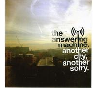Answering Machine - Another City Another Sorry
