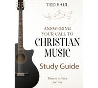 Answering Your Call to Christian Music: Study Guide