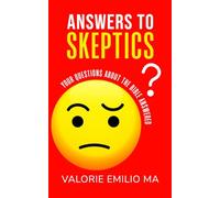 Answers to Skeptics: Your Questions about the Bible answered