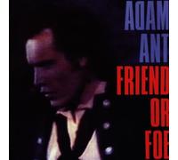 Ant,Adam - Friend Or Foe