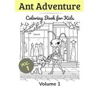 Ant Adventure Coloring Book for Kids: Cute and Funny Bugs to Color - Vol.1: Introducing Andy & Jane in the Crazy Human World
