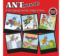 Ant Adventure - Special Superhero: A Fun Coloring Book for Adults and Teens
