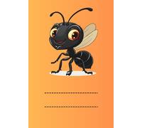 ANT: ANIMALS OF THE WORLD, Positive affirmations, Motivational and inspirational notebook, Animal notebook, Birthday gifts, Notebook gifts, Anniversary gifts, For all...