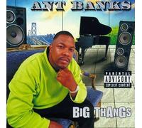 Ant Banks - Big Thangs