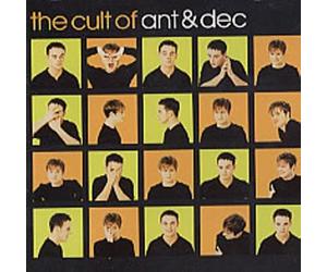 Ant & Dec - The Cult of Ant & Dec