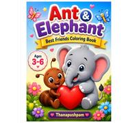 Ant & Elephant Best Friends Coloring Book: Cute Friendship Adventures with Simple Coloring Pages for Children Ages 3-6