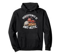 Ant Keeping Persistence Is Ant Astic Felpa con Cappuccio
