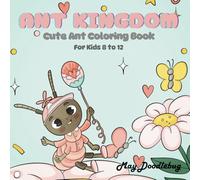 Ant Kingdom: Cute Ant Coloring Book
